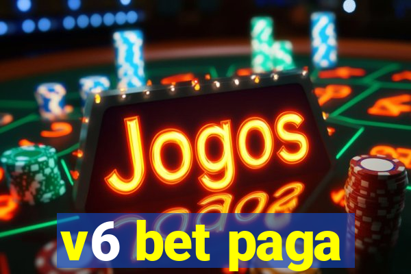 v6 bet paga